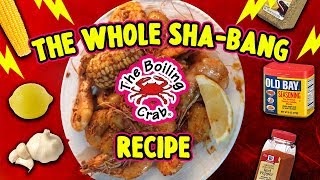 Boiling Crab The Whole ShaBang Recipe [upl. by Enohpesrep]