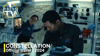 Constellation  Official Trailer  2024 [upl. by Albric63]