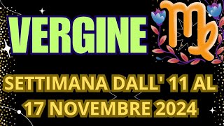 VERGINE SETTIMANA DALL11 AL 17 NOVEMBRE 2024 tarot INTERATTIVO TAROCCHI [upl. by Esoranna]