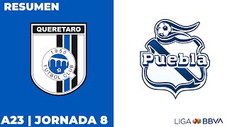 Resumen y Goles  Querétaro vs Puebla  Liga BBVA MX  Apertura 2023  Jornada 8 [upl. by Aicinet]