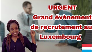 Semaine de recrutement au Luxembourg Novembre 2024 [upl. by Odawa]