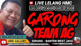 LIVE LELANG TEAM AG GARONG SERANG BANTENMERPATI KOLONGMERPATI LOVERSBANG PEONGNEW RAMPOK [upl. by Breana]