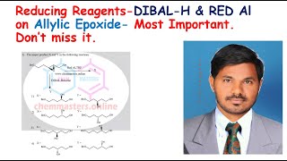 Reducing ReagentsDIBALH and RED Al on Allylic epoxide from chemmastersonline [upl. by Dammahom]