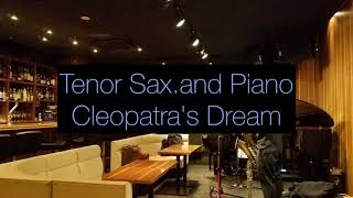 Cleopatras Dream Tenor sax and Piano Duo [upl. by Taro]