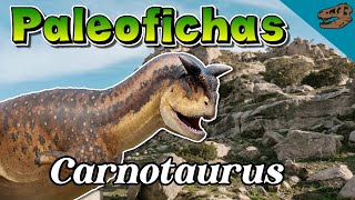 PALEOFICHAS Carnotaurus sastrei  estrella de cine y un velocista aguzado [upl. by Clayberg]