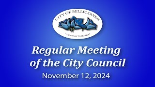 Bellflower City Council Meeting November 12 2024 [upl. by Jurgen547]