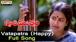 Vatapatra Happy Full Song ll Swati Mutyam Songs ll Kamal Hasan Radhika [upl. by Dianna734]