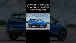 Chevrolet Tracker 2026 Tudo sobre o novo SUV híbrido nacional chevrolet tracker [upl. by Bradleigh395]