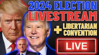 2024 ELECTION LIVESTREAM  LIBERTARIAN CONVENTION COVERAGE  JOIN LIVE  CHAT [upl. by Marni]