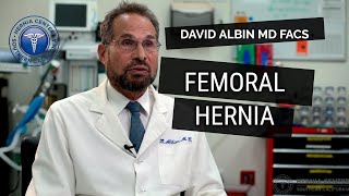 Femoral Hernia Causes Symptoms Diagnosis amp Treatment Explained by David Albin MD FACS [upl. by Notsag]