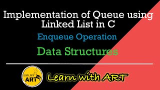 Queue using Linked List in C  Enqueue Operation of Queue  Implement Queue in C [upl. by Carthy]