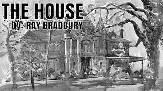 The House by Ray Bradbury Review [upl. by Ttennaej]