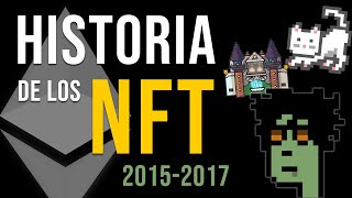 Historia de los NFT en Ethereum 20152017 📜 Cronología en Español Documental Arqueología NFT [upl. by Hannahs]