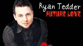 Ryan Tedder  Future Love ♥ [upl. by Ellennoj]