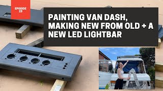 Revamping Our Dashboard  DIY Innovations and LED Light Bar Install  Mercedes Vario Van Build Ep23 [upl. by Atiekahs]