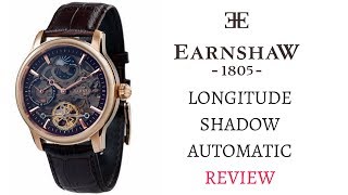 EARNSHAW LONGITUDE SHADOW MENS WATCH REVIEW MODEL ES806306 [upl. by Nosneh]