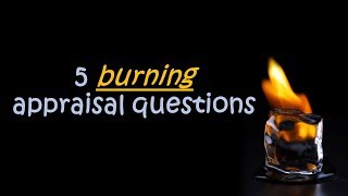 5 Burning appraisal questions [upl. by Ecnarwal]