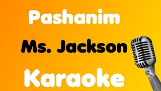 Pashanim • Ms Jackson • Karaoke [upl. by Mayhew538]