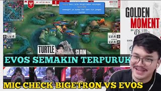 MIC CHECK BIGETRON VS EVOS REAKSI ADE SETIAWAN EVOS SEMAKIN TERPURUK MPLID S14 [upl. by Haroldson777]