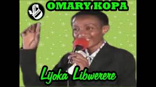 Lijoka Libwerere  Omary Kopa [upl. by Kapoor]