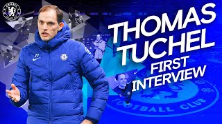 Exclusive Thomas Tuchels First Chelsea Interview [upl. by Polinski334]