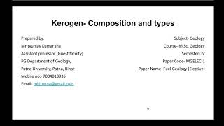 Geology Lecture Fuel Kerogen Composition and types [upl. by Norrehc]