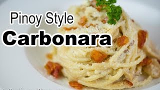 Pinoy Style Carbonara  Filipino Carbonara Recipe  Panlasang Pinoy [upl. by Silyhp]