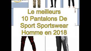 Le meilleurs 10 Pantalons De Sport Sportswear Homme en 2018 [upl. by Mendez]