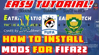 HOW TO INSTALL MODS ON FIFA22  EASY TUTORIAL Gameplay  National Teams  Kits etc [upl. by Eledoya]