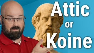 Biblical Greek Whats better to learn first Attic or Koine [upl. by Anihc]