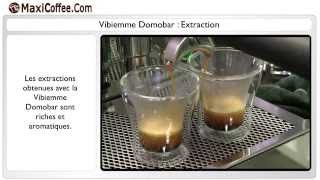 Extraction  Vibiemme Domobar  Les Tutos MaxiCoffee [upl. by Verine]