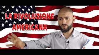 La Rivoluzione Americana come nacquero gli Stati Uniti dAmerica [upl. by Maury80]