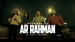 A R Rahman Mashup 2024  Arjit Agarwal [upl. by Hernardo994]