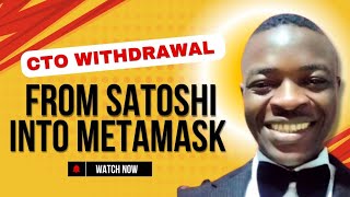 How To Withdraw CTO From Satoshi into Your Metamask Wallet  EVM Wallet Withdrawal [upl. by Tiebold]