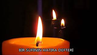 BİR SUFİNİN HATIRA DEFTERİ 1 YAŞINDA [upl. by Lytton487]