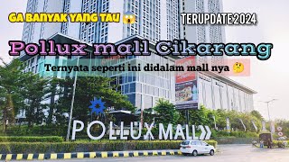 REVIEW MALL POLLUX CHADSTONE 2024  MALL BAGUS DI CIKARANG BEKASI TAPI BELOM BANYAK YG TAHU❗ [upl. by Hermy]