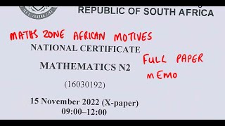 Mathematics N2 NOVEMBER 2022 FULL PAPER MEMO NATED ENGINEERING mathszoneafricanmotives [upl. by Savdeep631]