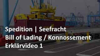 Das Konnossement  Bill of Lading  Erklärvideo 13 Dokument  Seefracht  Spedition [upl. by Nauhs]