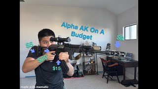 Budget Friendly AK Upgrades [upl. by Damali]