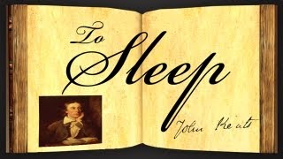 To Sleep by John Keats  Poetry Reading [upl. by Lisha]