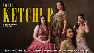 Social Ketchup OctNov24 Edition Cover Shoot Ft Sana Avantika Kompal and Ella D Verma  Vlog [upl. by Agathe]