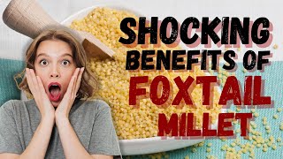 ✅ 6 Amazing Benefits of Foxtail Millet  By Nutrition Coach  Priya Prakash [upl. by Pearlman]