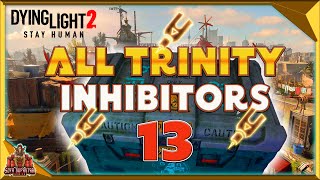 Dying Light 2  How to Get all 13 Inhibitors Trinity  Find All GRE Loot Container locations Easy [upl. by Carman801]