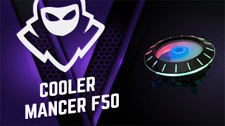 Conheça o Cooler para Processador Mancer F50 [upl. by Nilyaj]