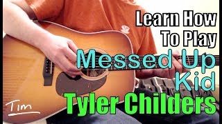 Tyler Childers Messed Up Kid Guitar Lesson Chords and Tutorial [upl. by Doris]