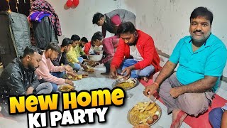 Finally New Home ki Party Ho Gai 😍  vlog [upl. by Yentruok]