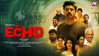 Echo Telugu Full Movie  Srikanth  Vidya Pradeep  Pooja Jhaveri  Ashish Vidyarthi  HIT TV [upl. by Lacagnia790]