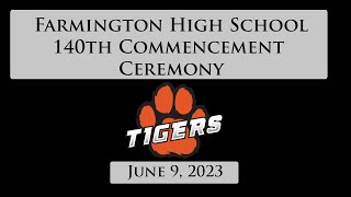 LIVE From Farmington High School 140th Commencement Ceremony [upl. by Eiznik]