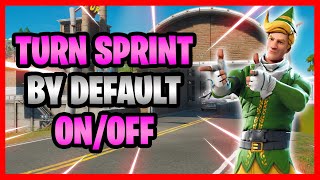 How To Turn Sprint By Default On And Off In Fortnite  EnableDisable Sprint By Default Setting [upl. by Laurentia]