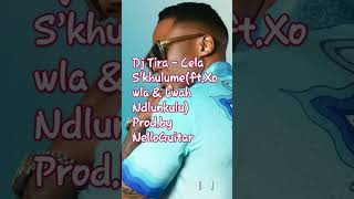 Dj Tira  Cela S’khulumeftXowla amp Lwah Ndlunkulu Prodby NelloGuitar OUT NOW [upl. by Januarius346]